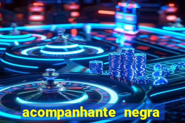 acompanhante negra s o paulo